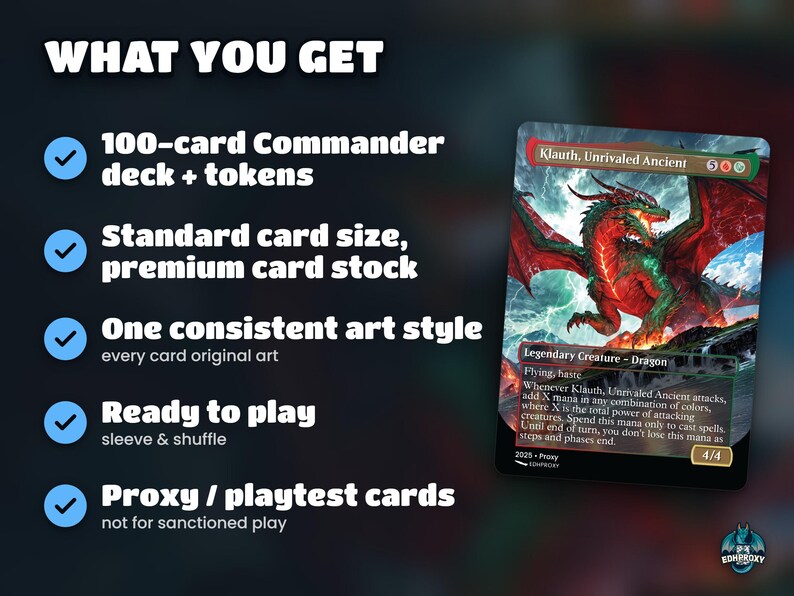 What you get: 100-card The Ur-Dragon commander deck, original art, standard size, ready to sleeve and play