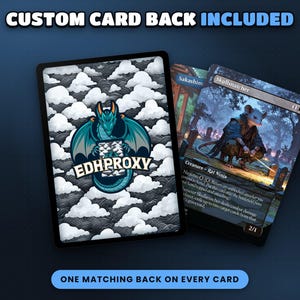 Custom EDHProxy card back included on every card of the deck
