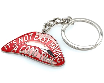 It's Not Easy Having a Good Time Keyring - Rocky Horror Picture Show Red Hard Enamel Keychain