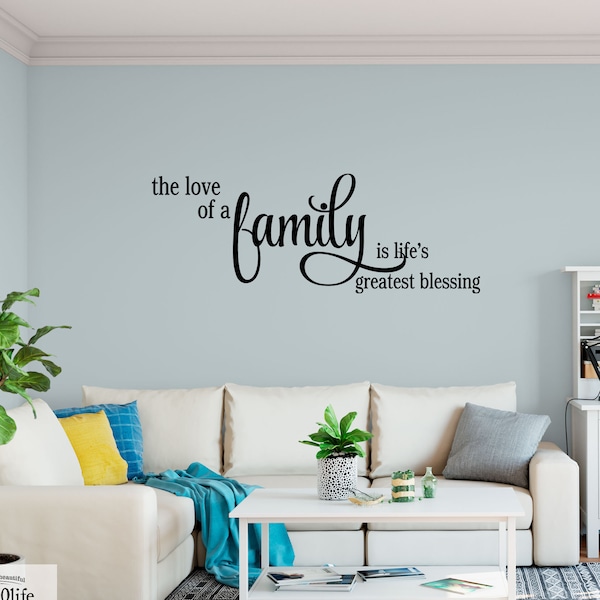 The LOVE of a FAMILY is Life's Greatest Blessing Vinyl Wall Decal (I-014) - Back40life |