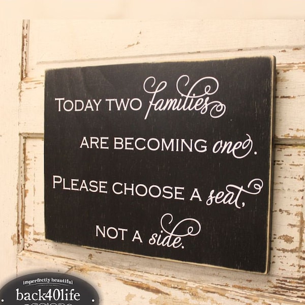 Choose a Seat Not a Side Wedding Sign (W-036a) - Back40Life