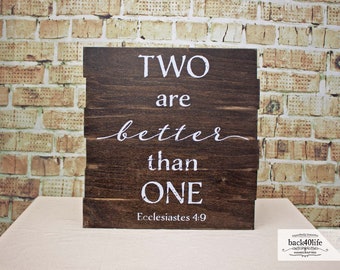 Two Are Better Than One (Dark Walnut + White) Wood Pallet Sign