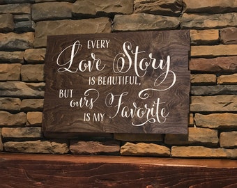 Every Love Story is Beautiful - Pallet-Style Wood Sign (W-022b) - Back40Life