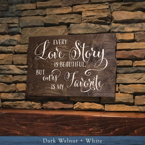 Farmhouse Window Sign Every Love Story is Beautiful but Ours Etsy