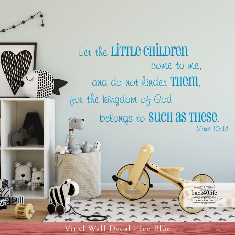 Let the Little Children Come to Me Mark 10:14 Vinyl Wall Decal B-030 Back40Life image 1