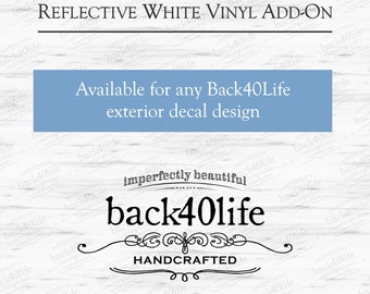 Reflective White Vinyl for Back40Life Exterior Decals