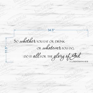 Whatever You Do, Do All for the Glory of God 1 Corinthians 10:31 Vinyl Wall Decal B-053 Back40Life image 2