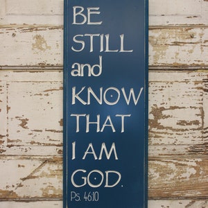 Be Still and Know That I Am God Psalm 46:10 Wooden Sign BS-010 Back40Life image 2
