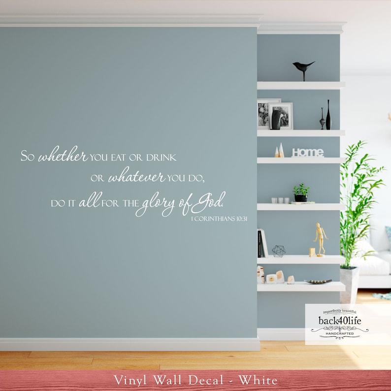 Whatever You Do, Do All for the Glory of God 1 Corinthians 10:31 Vinyl Wall Decal B-053 Back40Life image 1