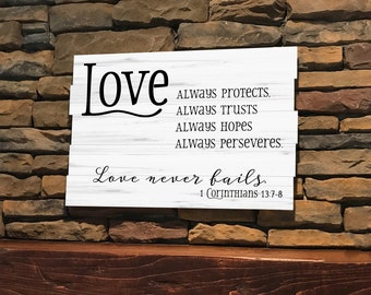 Love Never Fails - Pallet Style Wood Sign - 1st Corinthians 13:7-8 (W-103) - Back40Life