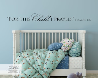 For This Child I Prayed - 1 Samuel 1:27 Vinyl Wall Decal (B-002) - Back40Life