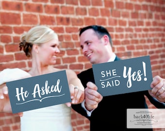 He Asked And She Said YES - Painted Wooden Wedding or Engagement Photo Props (W-023r) - Back40Life