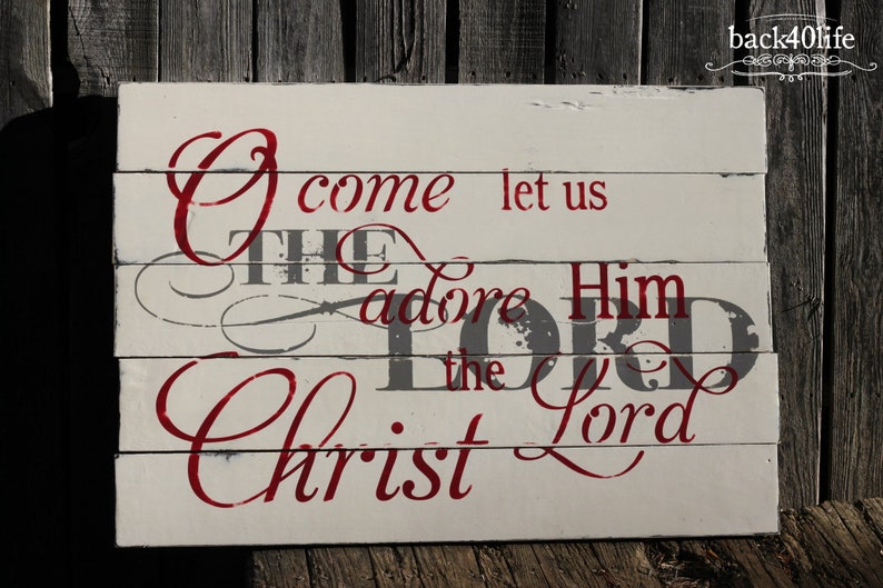 O Come Let us Adore Him Vintage Wooden Sign S-030 Back40Life image 1