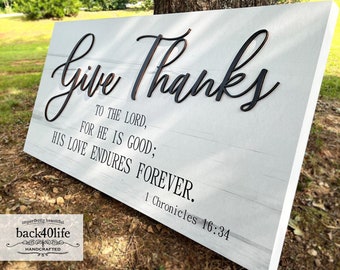 Give Thanks - 1 Chronicles 16.34 Sign (S-116) - Back40Life