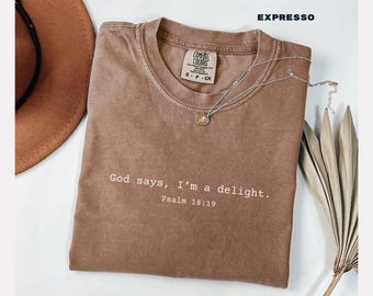 Comfort Colors Christian Tee: "Delight" Graphic, Religious Gift
