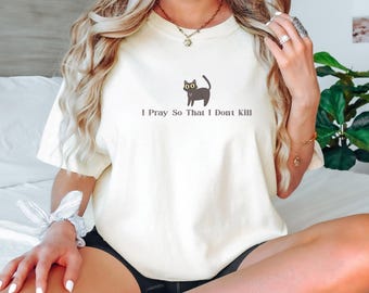 Funny Christian Cat Lover T-shirt: Sarcastic Prayer, Unisex Fit