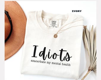 Sarcastic Humor T-Shirt - Funny Meme Quote Shirt