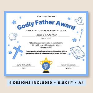 May include: A blue and white certificate with a gold trophy and a bible illustration. The certificate reads "Godly Father Award" and is presented to James Anderson. The text includes a quote from Proverbs 20:7. The date is 15th June 2025. The signature is Oliver Anderson.