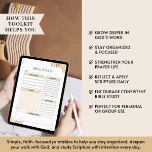 May include: A digital tablet showing a Bible study template with areas for Bible passage, questions, and key prayers. The image includes text: "How this toolkit helps you" and "Simple, faith-focused printables to help you stay organised..."