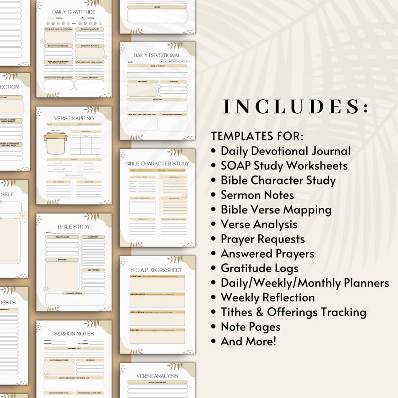 May include: Printable journal pages in beige and white, featuring templates for daily devotionals, Bible study, and verse mapping. The image includes the text "INCLUDES" and a list of templates for various journaling activities.