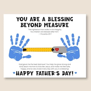 May include: A Father's Day card with the message "YOU ARE A BLESSING BEYOND MEASURE." Blue handprints hold a yellow measuring tape with a red heart. The card includes a Bible verse and a message.