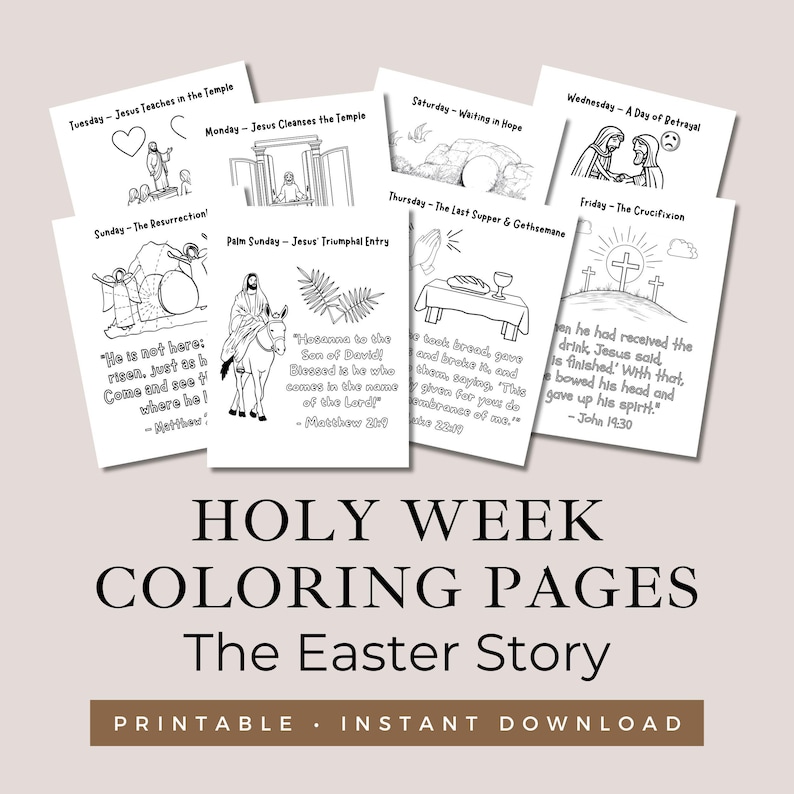 May include: Black and white coloring pages depicting scenes from the Easter story. The pages include illustrations of Jesus teaching in the temple, cleansing the temple, entering Jerusalem, the Last Supper, the crucifixion, and the resurrection. Each page includes a Bible verse.