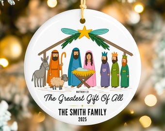Nativity Ornament Personalized Nativity Scene Ornament Gift, Custom Christian Christmas Ornament Keepsake, The Greatest Gift of All Ornament