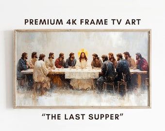 May include: A framed print of "The Last Supper" painting. The artwork depicts a table with 13 figures, with Jesus in the center. The painting has a soft, painterly style with muted colors. Text at the top reads "PREMIUM 4K FRAME TV ART".