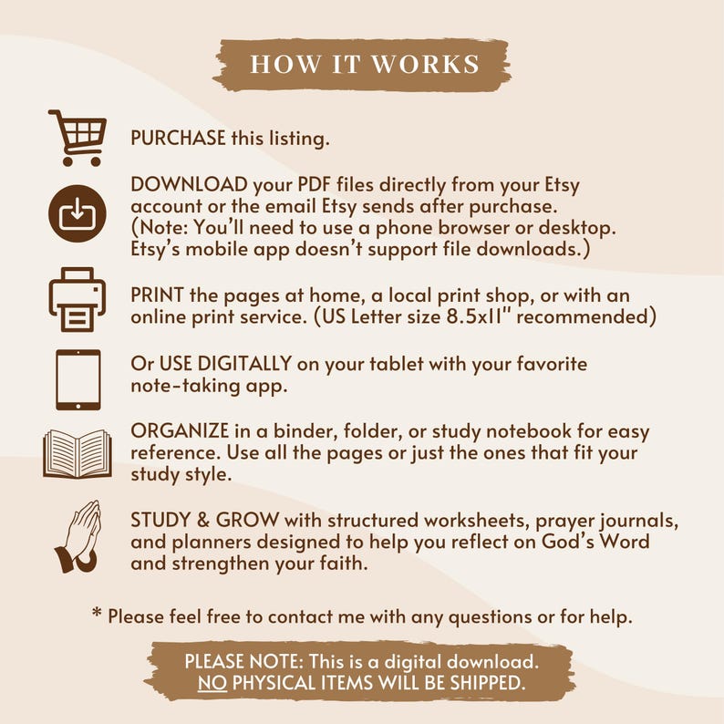 May include: A beige graphic explaining how to use digital downloads. The text "HOW IT WORKS" is at the top, followed by instructions on purchasing, downloading, printing, and using the files. Icons illustrate each step.