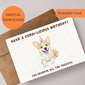 Carte d'anniversaire Corgi Carte d'anniversaire imprimable en téléchargement numérique Carte de voeux en téléchargement immédiat Carte d'anniversaire pour lui Carte d'anniversaire pour elle
