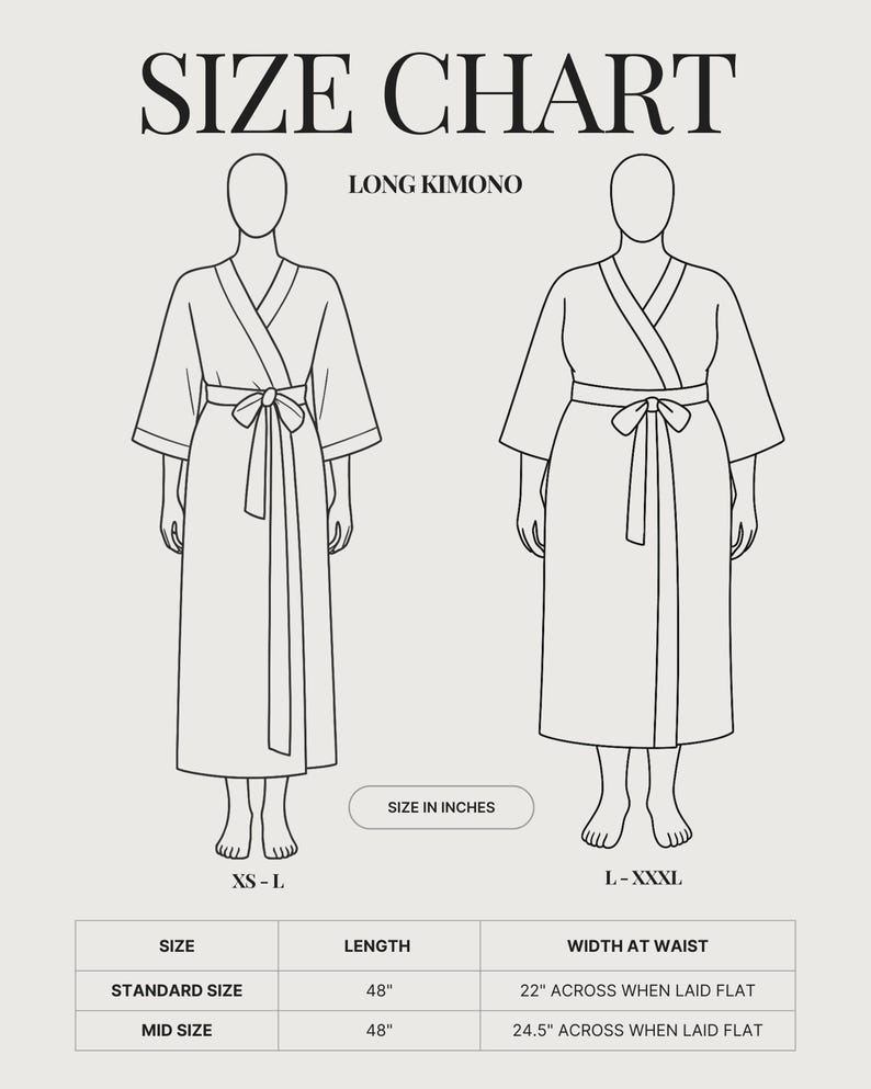May include: A black and white size chart for a long kimono featuring two line-art figures. The chart includes text labels for sizes XS-L and L-XXXL, and a table listing lengths of 48 inches and waist widths of 22 inches and 24.5 inches when laid flat.