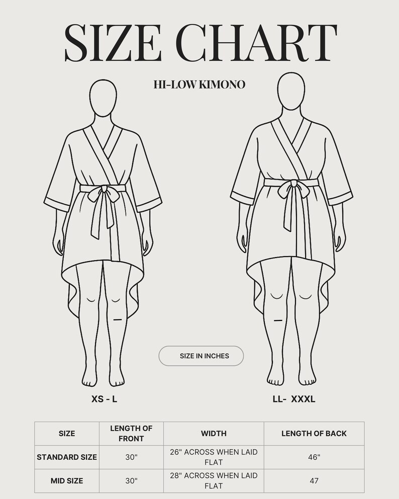 May include: A black and white size chart for a hi-low kimono. It displays two line-art figures wearing kimonos with tie waists. The chart includes labels for sizes XS-L and LL-XXXL, with a table listing measurements in inches for length and width.