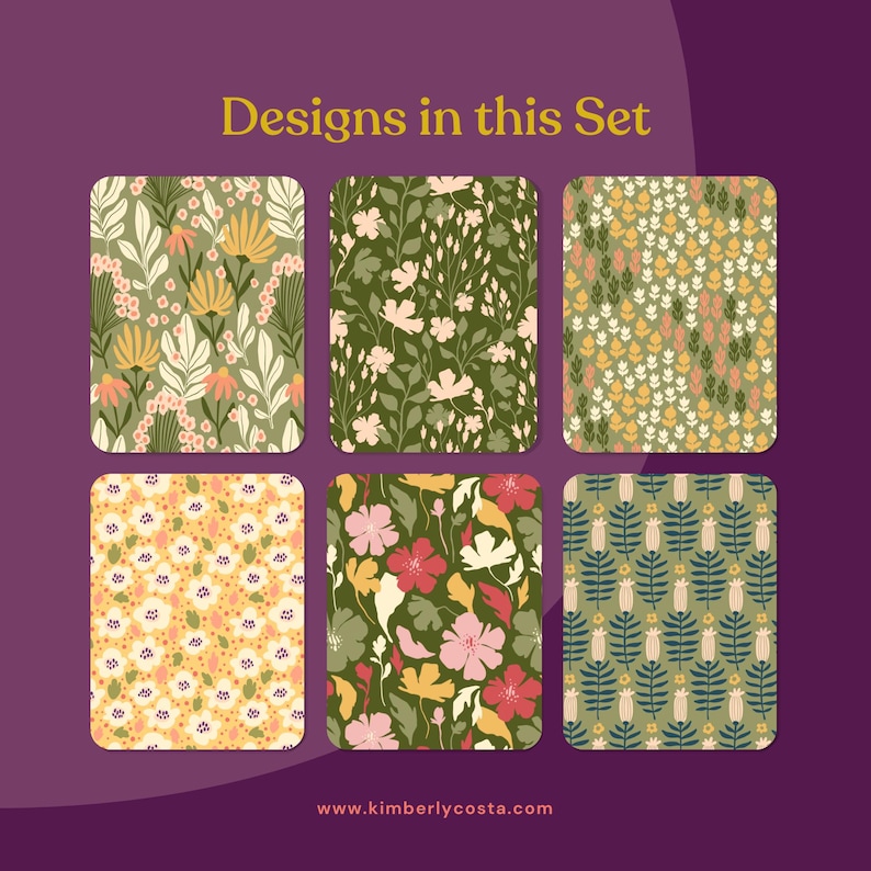 May include: Six different floral patterns in green, yellow, pink, and red. The patterns are arranged in a grid of two rows and three columns. The text "Designs in this Set" is at the top of the image. The text "www.kimberlycosta.com" is at the bottom of the image.
