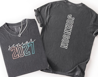 Custom Senior 2027 Comfort Colors T-Shirt, Senior Year 2027 Shirt, Personalized Senior Gift, Class of 2027 Tee, Senior Group Matching Shirts