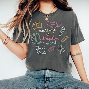 Comfort Colors Nurse Shirt, Doodle Nurse Tee, Nurse Life Shirt, Christian Nurse Shirt, Nurse Gift, Nurse Appreciation, Faith Nurse Shirt