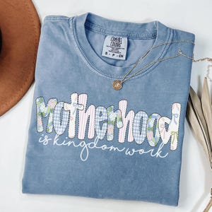 Comfort Colors Motherhood Is Kingdom Work Shirt, Christian Mom Tee, Religious Mom T-Shirt, Mothers Day Gift, Christian Shirt, Faith Mom Gift