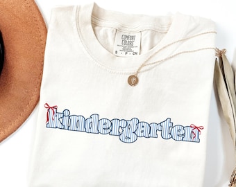 Comfort Colors Kindergarten Teacher Shirt, Back to School Tee, Elementary Teacher Shirt, First Day of School, Kindergarten Team Shirt
