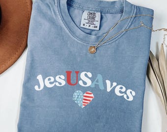 Jesus Saves USA Shirt, Christian 4th of July Tee, Comfort Colors Red White Blue Tee, JesUSAves T-Shirt, Faith Freedom Shirt, Patriotic Tee