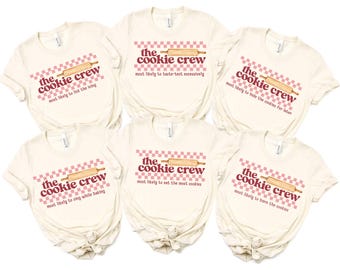 Cookie Crew Shirt, Most Likely To Baking Group Tee, Funny Family Christmas Matching T-Shirt, Baking Crew Cookie Lover Matching Crewneck