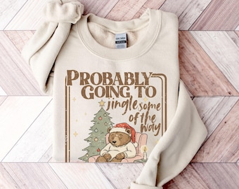 Christmas Sweatshirt, Probably Just Gonna Jingle Some Of The Way I'm Tired Shirt, Funny Christmas Shirt, Vintage Christmas Jingle Shirt