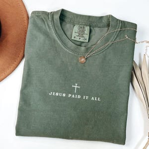 Comfort Colors Jesus Paid It All, Trendy Christian Shirt, Christian Women Bible Verse Shirt, Jesus Apparel, Christian Gift