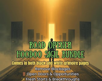 May include: Digital download graphic with the text "ROAD OPENER HOODOO SIGIL BUNDLE." The image shows a person walking towards a bright light at the end of a road lined with doors. Text includes "Remove Blockages" and "Open Doors & Opportunities."