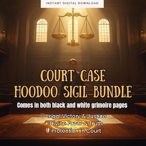 May include: Digital download graphic with the text "COURT CASE HOODOO SIGIL BUNDLE". The image features a courtroom setting with scales of justice and the phrases "Legal Victory & Justice", "Divine Favour & Truth", and "Protection in Court".