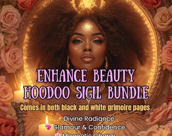 Enhance Beauty Hoodoo Sigil Bundle | Glamour Magic & Divine Radiance | Beauty, Confidence and Magnetic Charm Spell |Self Love and Attraction