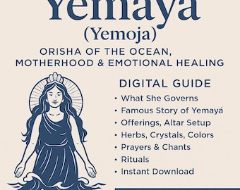 Yemọja Digital Guide | Orisha of the Ocean, Motherhood & Emotional Healing | Offerings, Altar Setup, Herbs, Colors, Prayers and Rituals