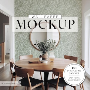 May include: A mockup of a wallpaper design featuring a green background with white leaf patterns. The wallpaper is displayed in a dining room setting with a round wooden table and chairs. The text "WALLPAPER MOCKUP" is displayed at the top of the image. The text "PSD PHOTOSHOP MOCKUP" is displayed in a circle at the bottom right of the image. The text "EASY TO USE SMART OBJECT" is displayed below the circle.