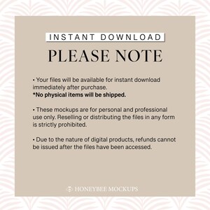 Może przedstawiać: Beżowe tło z tekstem "INSTANT DOWNLOAD" i "PLEASE NOTE" w kolorze czarnym. Tekst poniżej wyjaśnia, że pliki są dostępne do pobrania natychmiast po zakupie i że nie będą wysyłane żadne fizyczne przedmioty. Podkreśla r&oacute;wnież, że makiety są przeznaczone wyłącznie do użytku osobistego i profesjonalnego oraz że odsprzedaż lub rozpowszechnianie plik&oacute;w jest zabronione. Tekst informuje r&oacute;wnież, że zwroty nie są możliwe po uzyskaniu dostępu do plik&oacute;w. Tekst "HONEYBEE MOCKUPS" znajduje się na dole obrazu.