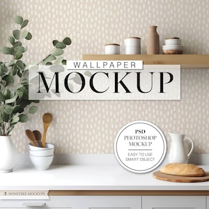 May include: A mockup of a wallpaper design with a beige background and white oval shapes. The wallpaper is displayed on a kitchen counter with a shelf above it. The shelf has a few decorative items, including a vase, a jar, and a plate. The text "WALLPAPER MOCKUP" is displayed on the image. The text "PSD PHOTOSHOP MOCKUP EASY TO USE SMART OBJECT" is displayed in a circle.