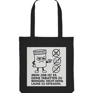 Lustige Stofftasche „Tabletten ja, Laune nein!“ – Pflege Humor für unterwegs!