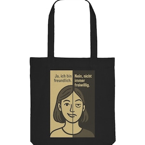 Ja, ich bin freundlich“ – Trendige Stofftasche mit Humor